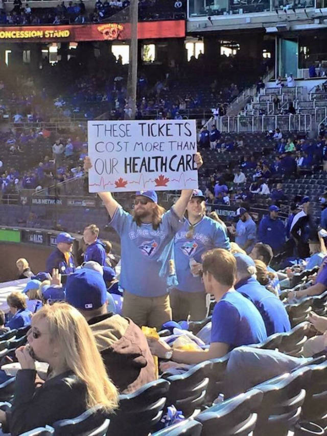 Toronto Blue Jays fans reminding Americans of how badly they are getting screwed.