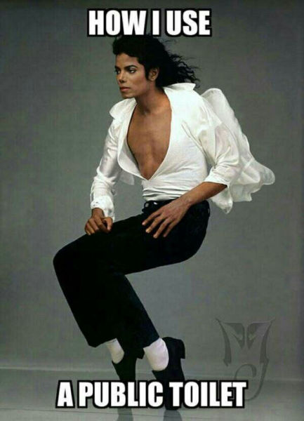 Using a public toilet  like Michael Jackson.