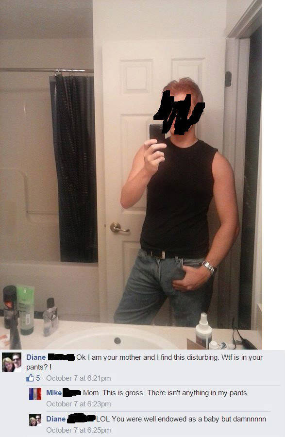 Well endowed son posts a selfie on Facebook and mom is in shock.