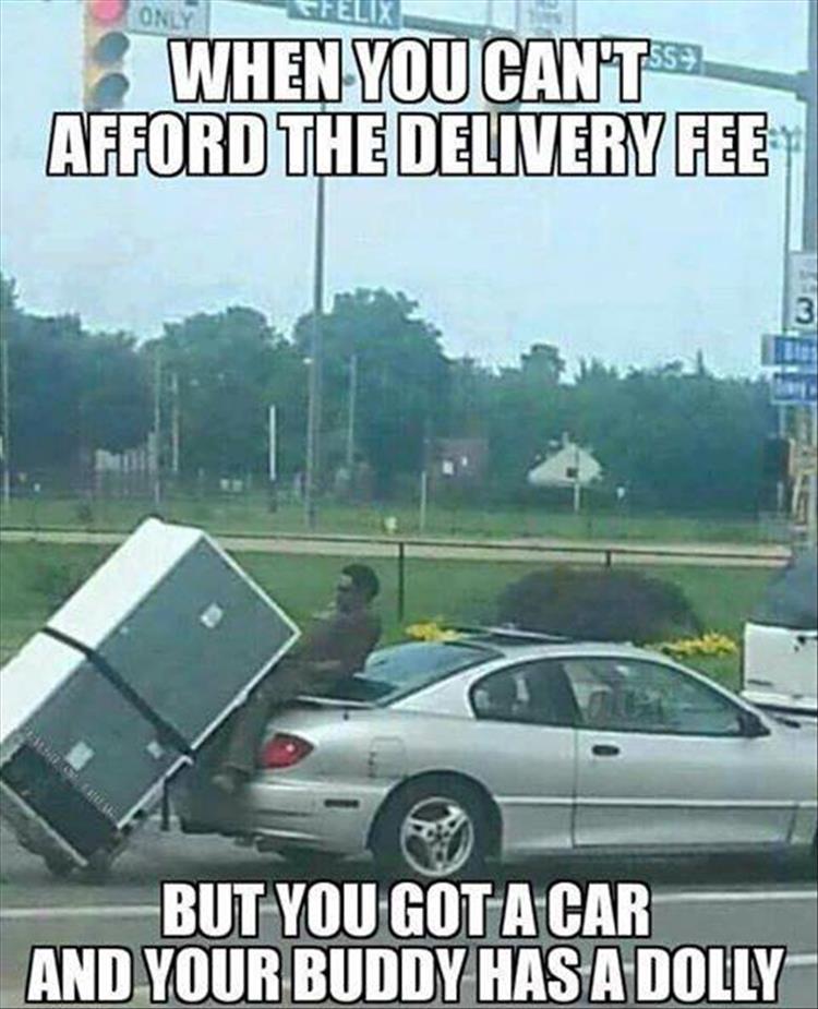 When you can't afford the delivery fee...