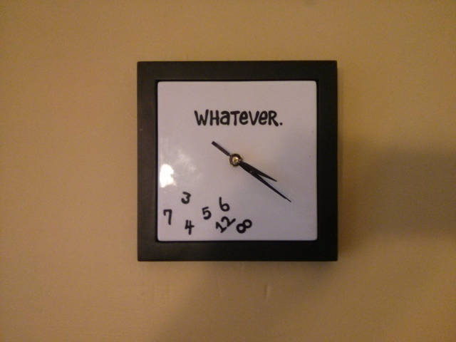 A clock that doesn't give a shit.
