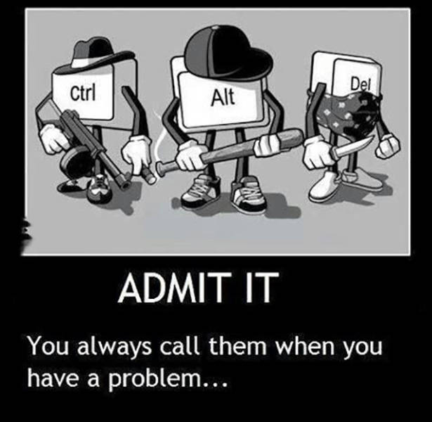 Admit it. You always call them when you have a problem.