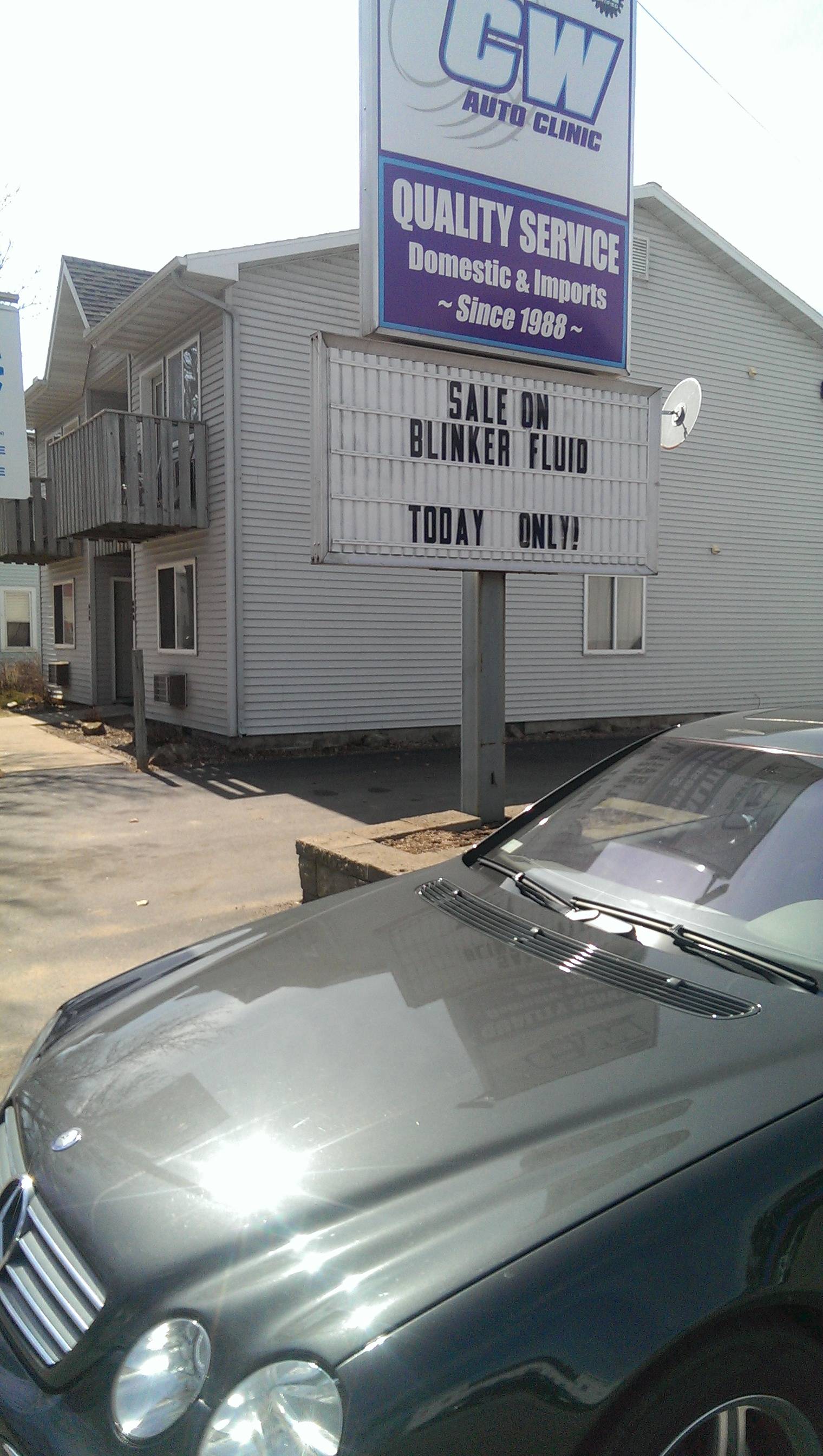 Auto repair shop is having a one day sale on blinker fluid.