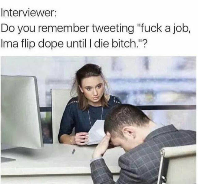 Job interview turned bad thanks to Twitter.