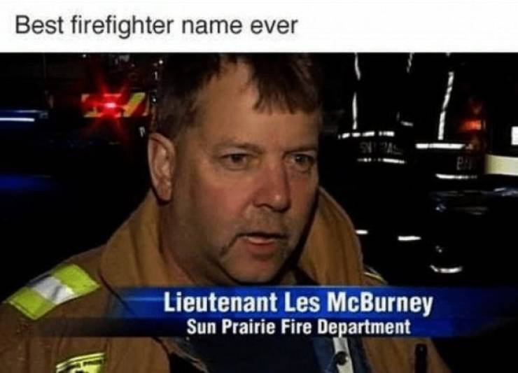 Best firefighter name ever.