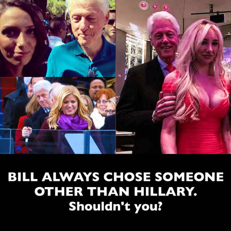 Bill Clinton always chose someone other than Hillary.