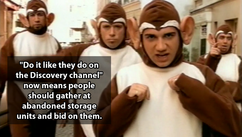 Do it like they do on the Discovery Channel...