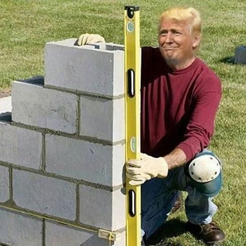 Donald Trump is already building the wall.