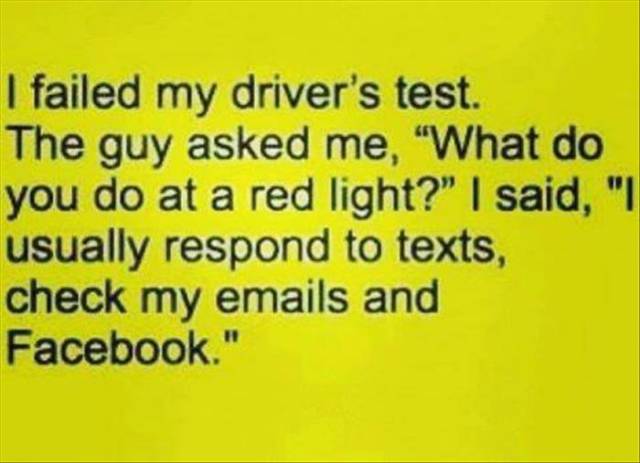 Failed my drivers test after instructor asked what I do at stop lights.
