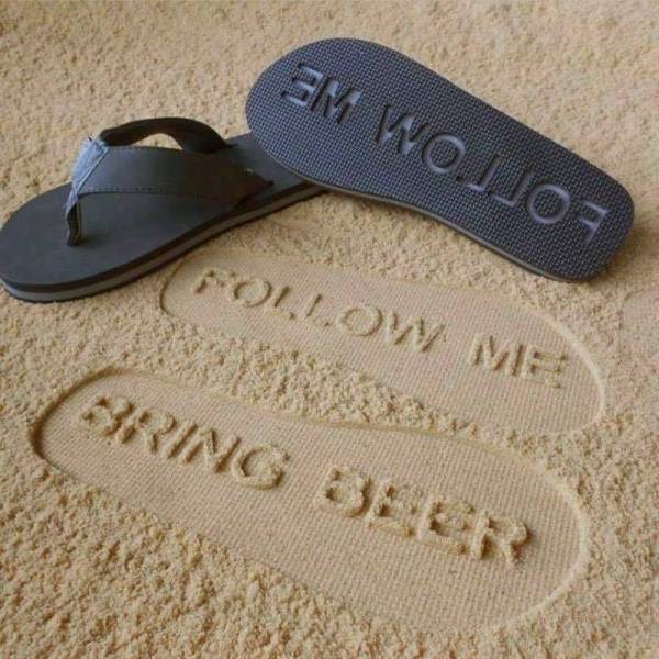 Follow me, bring beer.