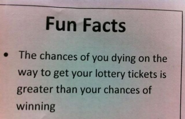 Fun fact for people who buy lottery tickets.
