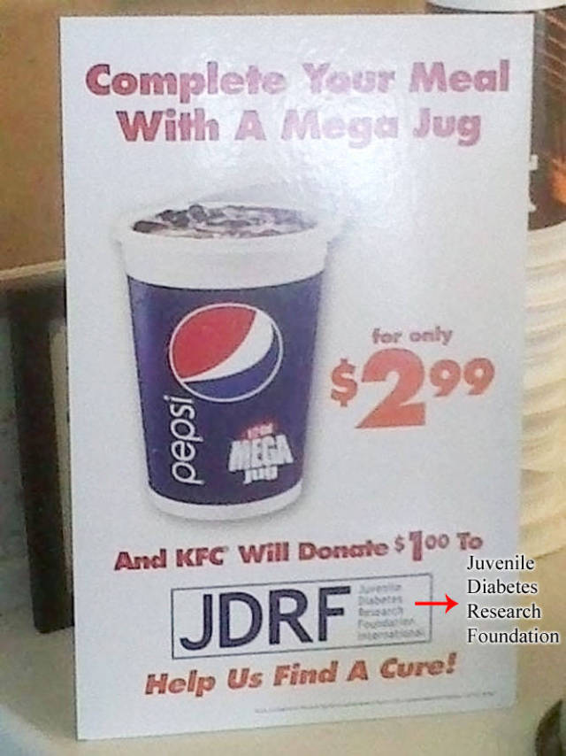 Help us find a cure for diabetes by ordering a mega jug of soda.