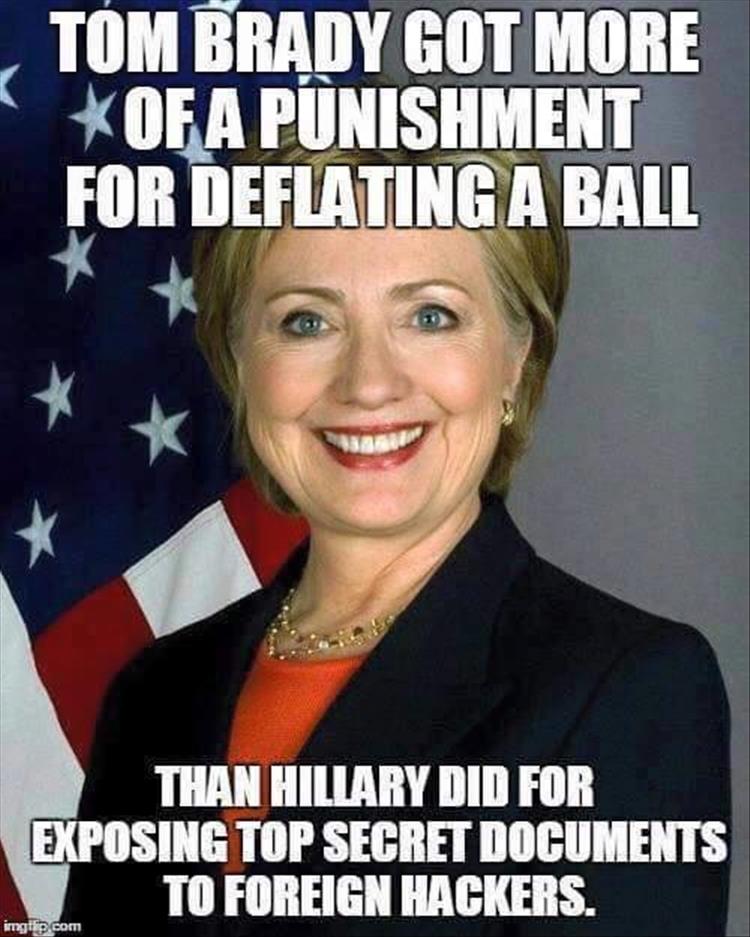 Hillary Clinton got off easier than Tom Brady.