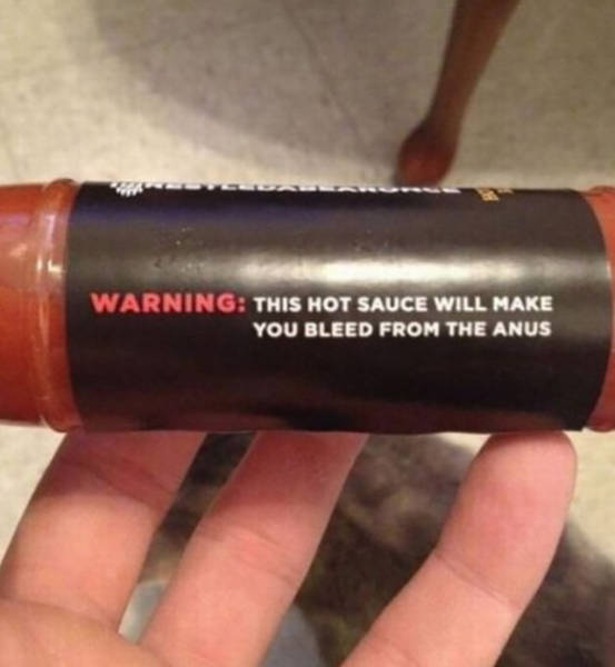 Hot sauce with a very serious warning label.