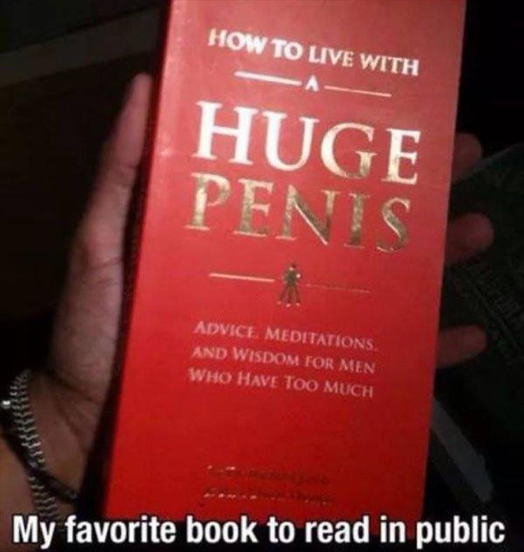 How to live with a huge penis. 