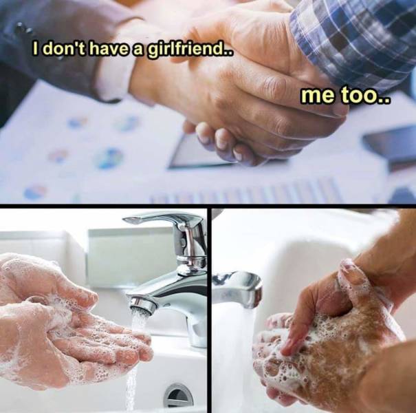 I don't have a girlfriend. Nice to meet you.