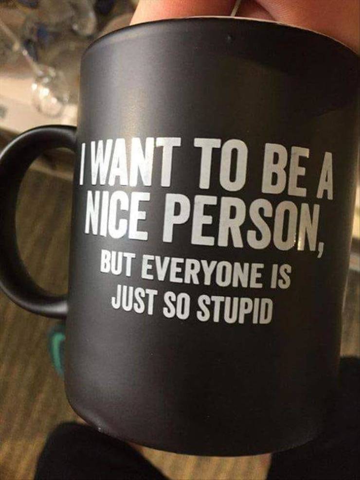 I want to  be a nice person....
