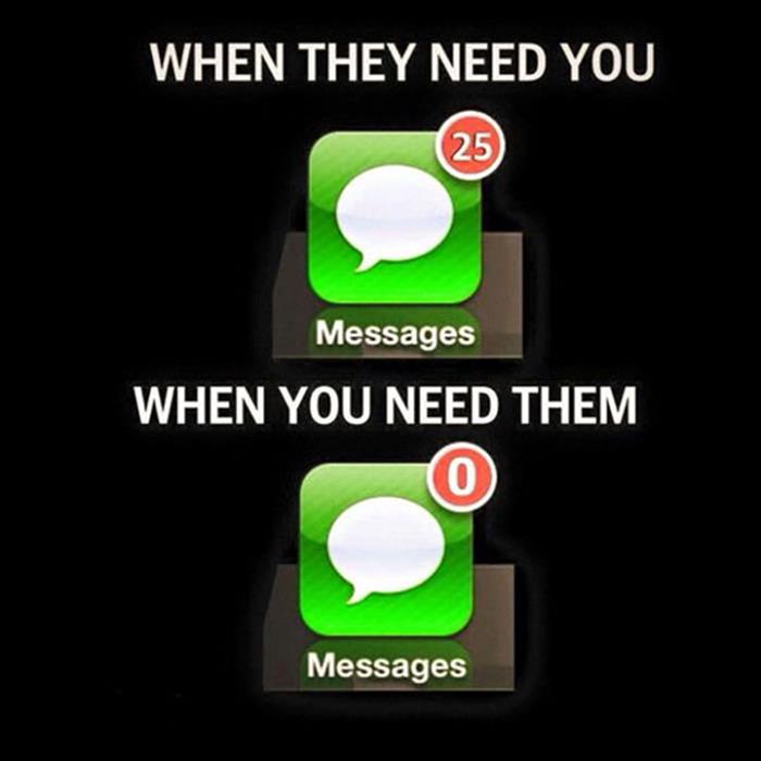 When they need you vs. When you need them.