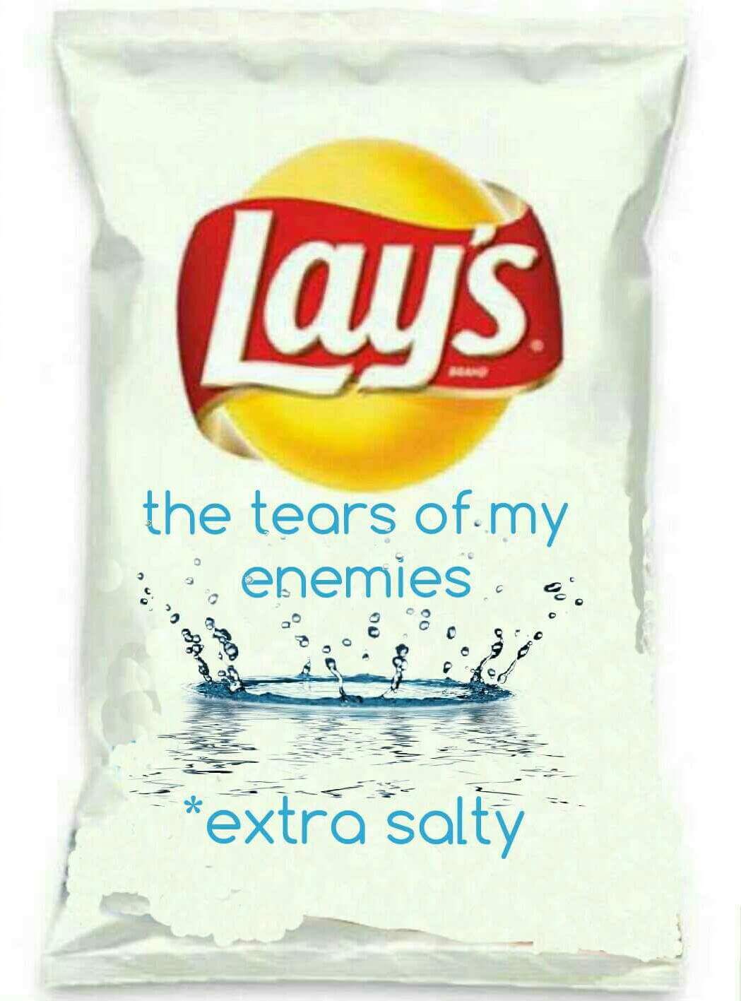 Lay's 'the tears of my enemies' flavored potato chips are delicious.