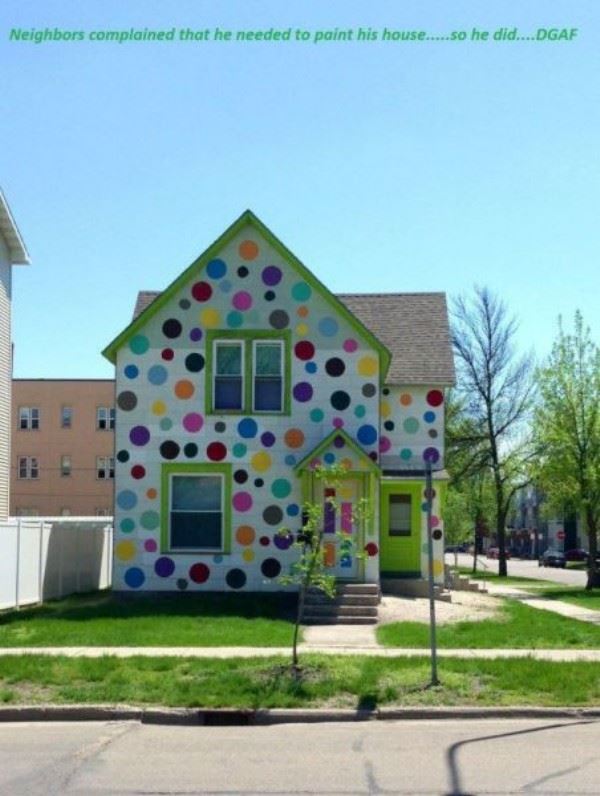 Neighbors Complained That This Man Needed To Paint His House....So He Did.