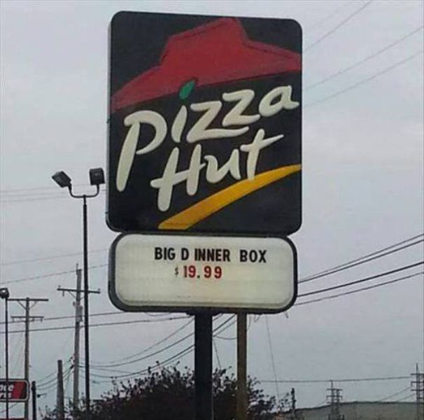 Pizza Hut Sign Has A Whole New Meaning When A Space Is Added After The D,