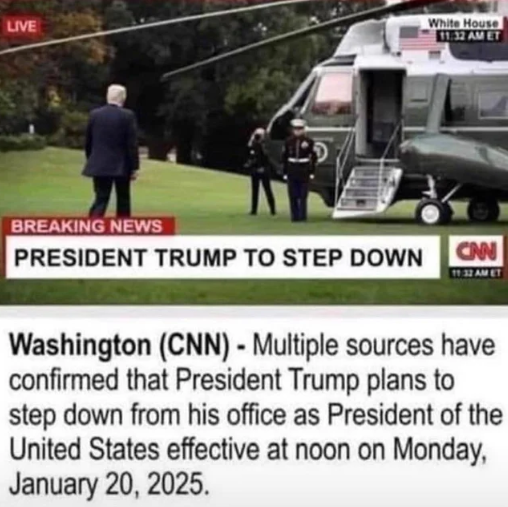 Breaking News: President Trump to step down.