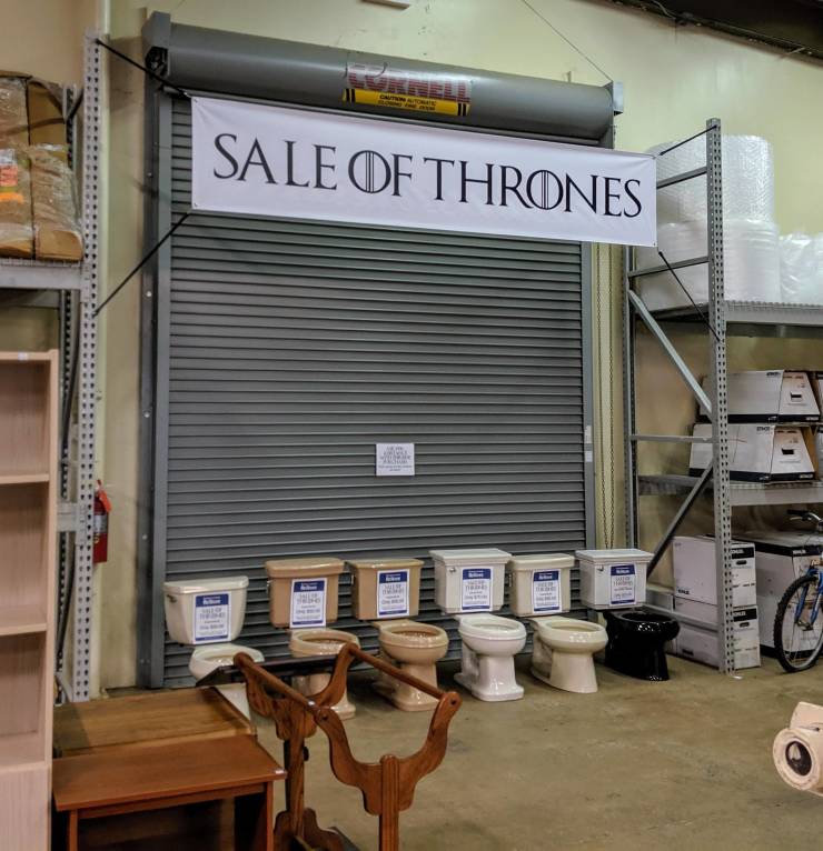 Sale of thrones.