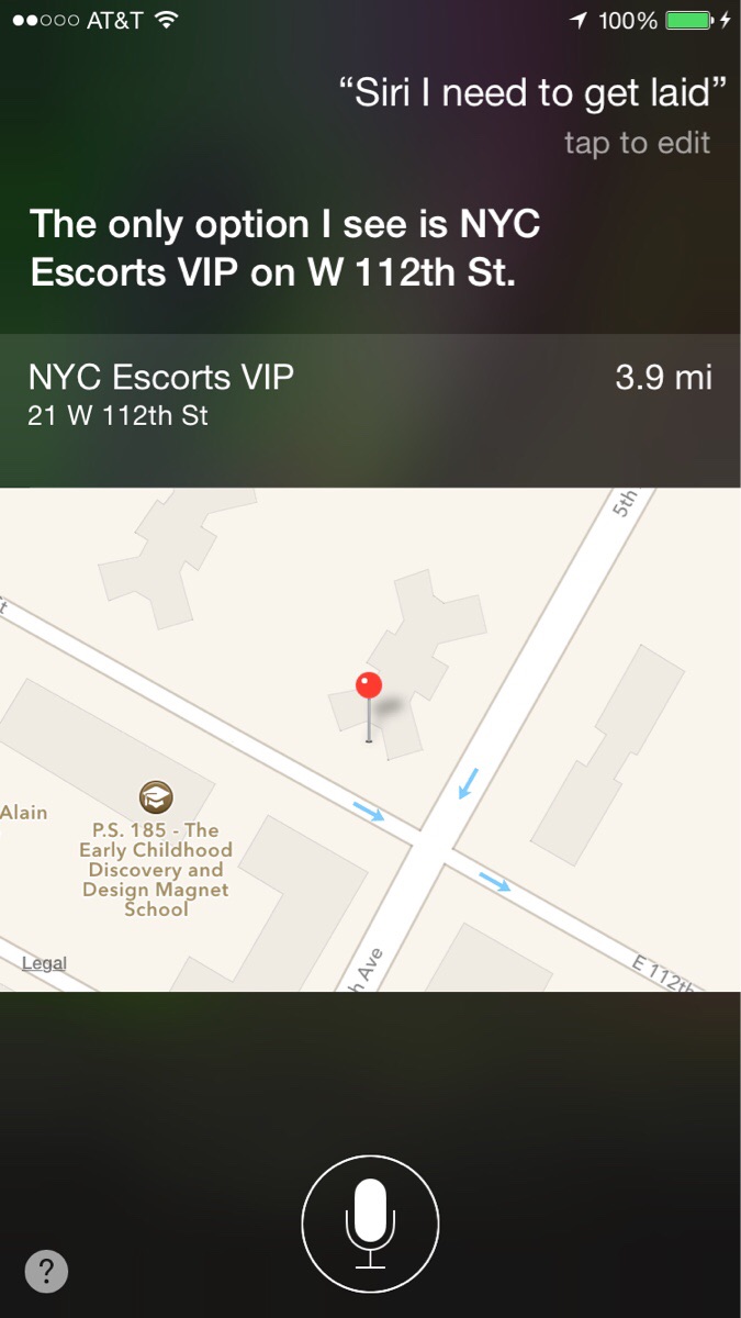 “Siri I need to get laid.” I guess Siri is a pimp now too.