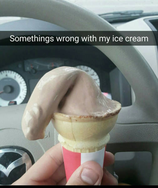 Something's wrong with my ice cream.