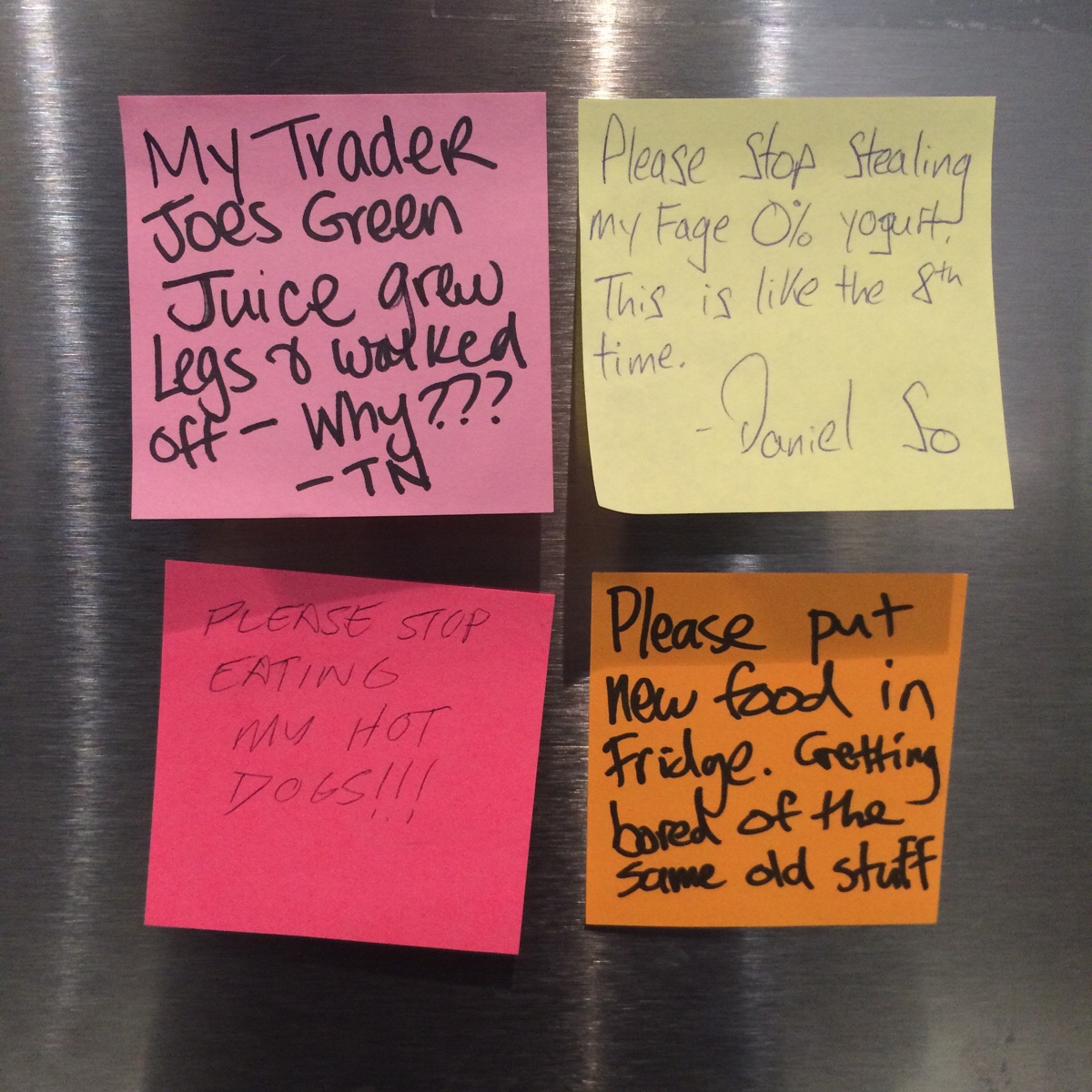 Sticky notes on the community fridge at the office are always good for a laugh.