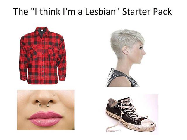 The 'I think I'm a lesbian' starter pack.