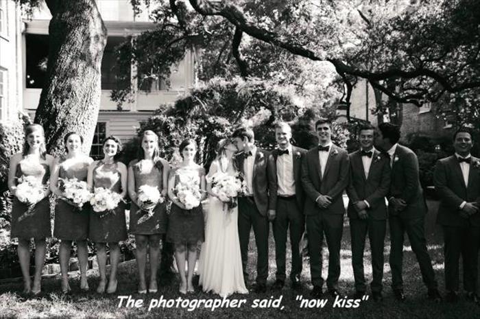 The photographer said, 'now kiss'.