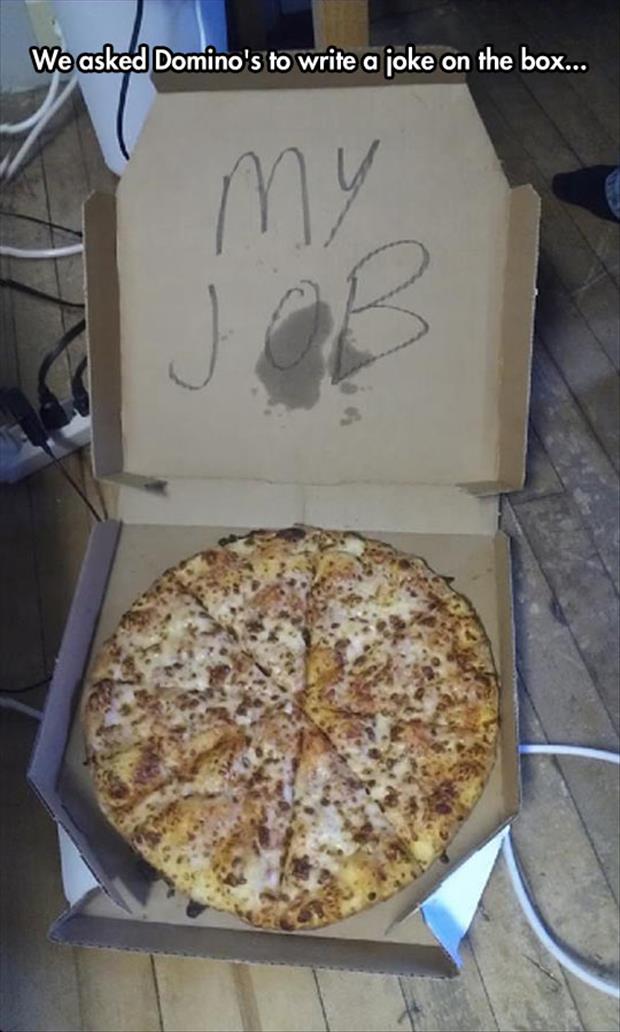 We asked Domino's to write a joke on the pizza box.