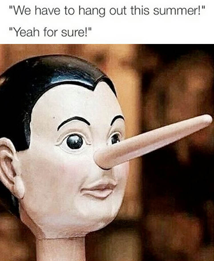 We have to hang out this summer.