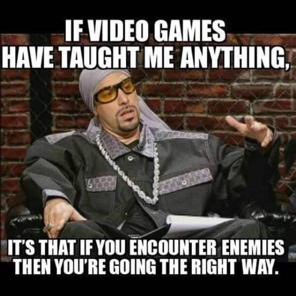 What video games have taught us.