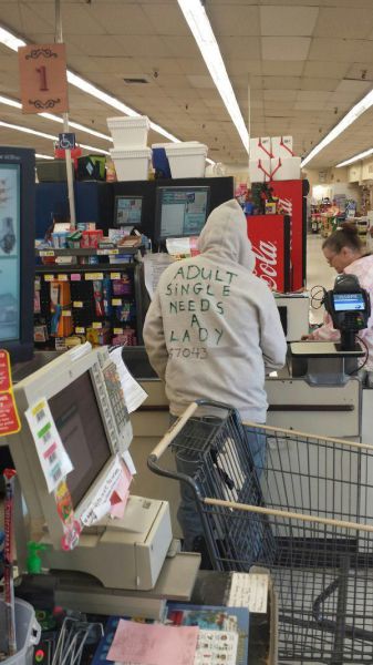 When you aren't having much luck with the ladies you are willing to try anything.