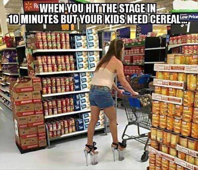 When you hit the stage in 10 minutes but your kids need cereal.