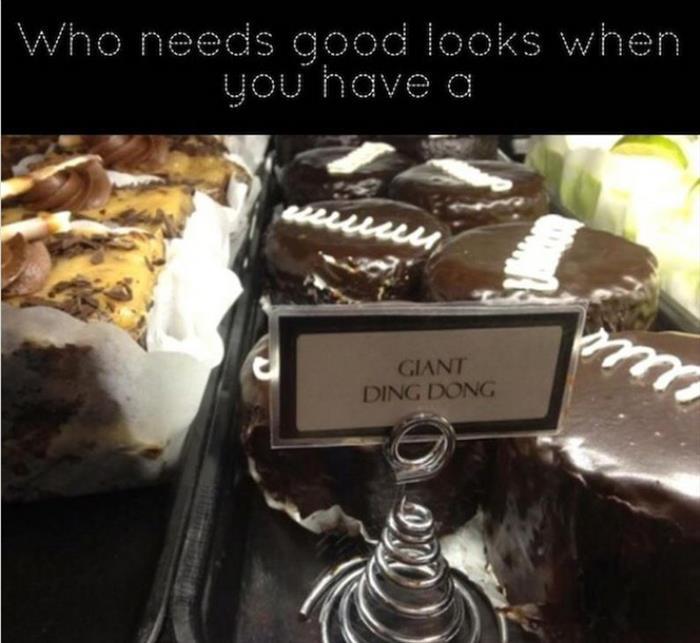 Who needs good looks when you have a giant ding dong.