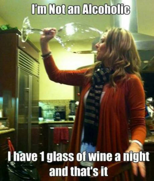 You are not an alcoholic if you only have one glass of wine per night.
