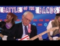 Bernie Sanders and Hillary Clinton - Battle of the bands.