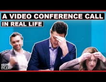 A video conference call in real life is hilarious and spot on.