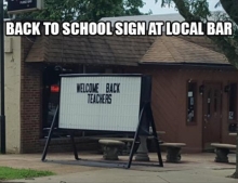 Back to school sign at local bar.