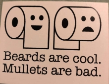 Beards are cool. Mullets are bad.