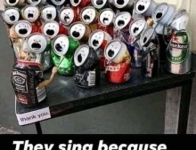 Beer can choir.