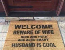 Beware of wife.