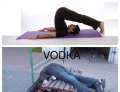 Doing Yoga and drinking vodka are very similar.