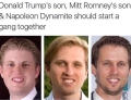 Donald Trump's son, Mitt Romney's son and Napoleon Dynamite.