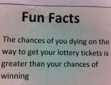 Fun fact for people who buy lottery tickets.
