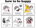 How to be happy.