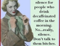 Moment of silence for those that drink decaffeinated coffee in the morning.